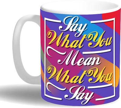 

PRINT OPERA Lay what you mean Ceramic Mug(330 ml), Multicolor