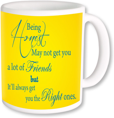 PhotogiftsIndia Being Honest Friend 02 Ceramic Mug(325 ml), Multicolor