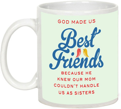 

AllUPrints Gift For Friend - God Made Us Best Friend Ceramic Mug(325 ml), White