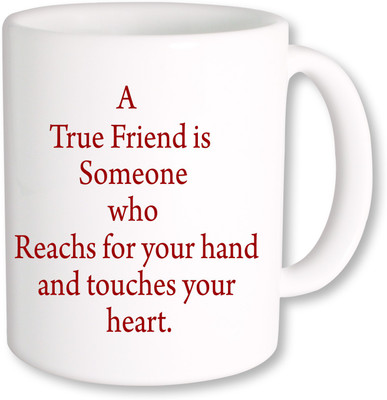 

PhotogiftsIndia A True Friend 07 Ceramic Mug(325 ml), Multicolor
