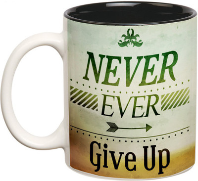 

Prithish Never Ever Give Up Double Color Ceramic Mug(330 ml), Multicolor