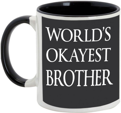 

AllUPrints Gift For Bahiya Dooj/ Brother/ Sister - The World's Okayest Brother Black Ceramic Mug(325 ml)