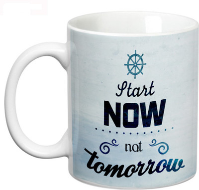 

Prithish Start Now Not Tomorrow Ceramic Mug(330 ml), Multicolor
