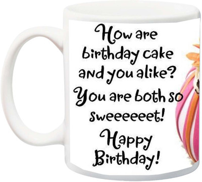 

ME&YOU Gift for Father/Mother/Brother/Sister/Uncle/Aunt/Friends;You Are So Sweeeeeeet Happy Birthday To You Printed Ceramic Mug(325 ml), Multicolor
