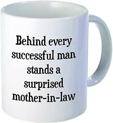 

Rikki Knight LLC Knight Behind every successful man stands a surprised mother-in-law 11 oz Ceramic Coffee Cup Ceramic Mug(60 ml), Multicolor