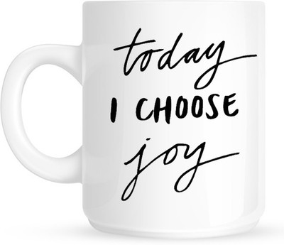 

HuppmeGift I Choose Joy White Ceramic Mug(350 ml)