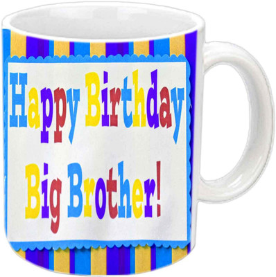 

Raj Laxmi big brother b'day white Ceramic Mug(350 ml)