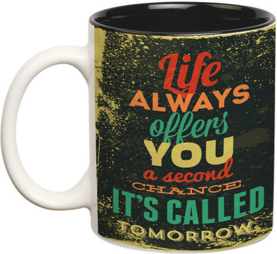 

Prithish Life Always Offers You A Second Chance Ceramic Mug(330 ml), Multicolor