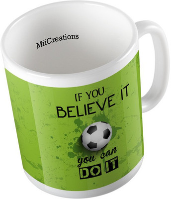

MiiCreations Printed If You Believe It You Can Do It Ceramic Mug(325 ml), Multicolor