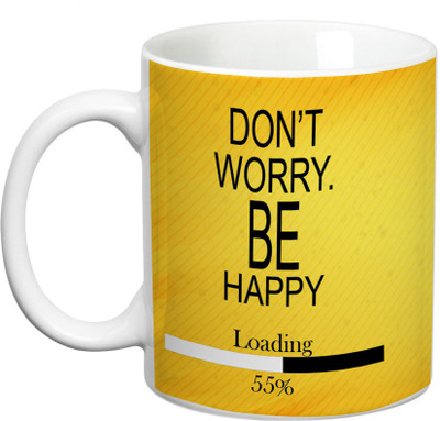 

Prithish Don't Worry Be Happy .. Loading Ceramic Mug(330 ml), Multicolor