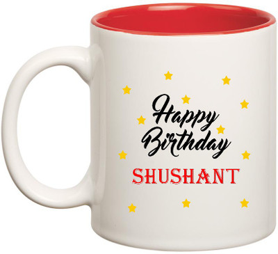 

HuppmeGift Happy Birthday Shushant Inner Red Ceramic (350ml) Ceramic Mug(350 ml), Red;white