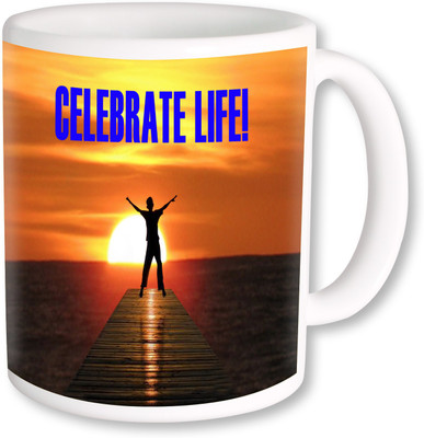 

PhotogiftsIndia Celebrate Life 01 Ceramic Mug(325 ml)