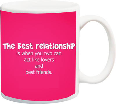 

ME&YOU Valentines Day Gift;The Best Relationship Quote Printed Ceramic Mug(325 ml), Multicolor