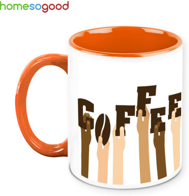 33% OFF on Homesogood Raise Your Hands For Coffee Ceramic Mug(325 ml)