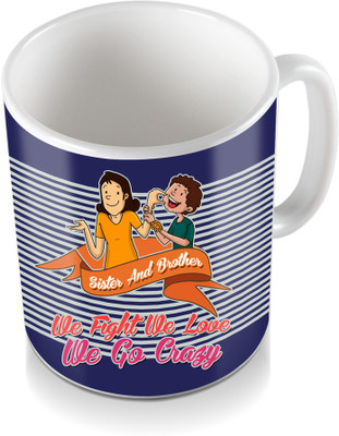 

SKY TRENDS Sister And Brother We Fight We Love Gifts For Rakshabandhan Coffee Ceramic Mug(320 ml), White