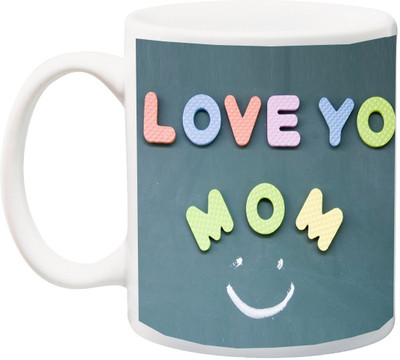 

ME&YOU Gift for mum/mummy/maa/mother;I love you mom printed Ceramic Mug(325 ml), Multicolor