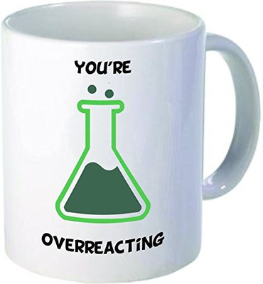 

Rikki Knight Knight You're Overreacting Chemistry Humor Ceramic Coffee Cups, 11 oz, White Ceramic Mug(60 ml), Multicolor