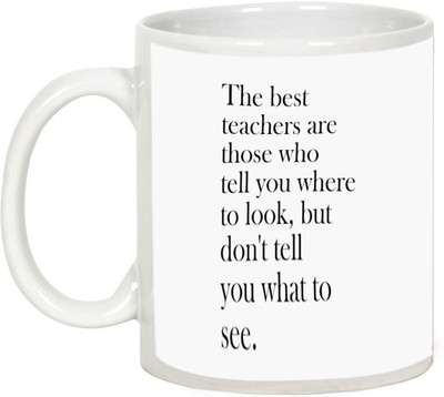

AllUPrints Teachers Day Gifts - The Best Teacher Are Those Who Tell You Ceramic Mug(325 ml), White
