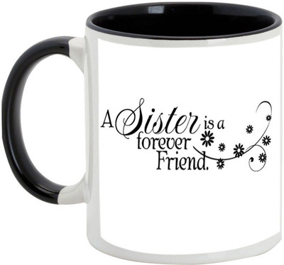 

AllUPrints Gift For Bahiya Dooj/ Brother/ Sister - A Sister Is A Forever Friend Black Ceramic Mug(325 ml)