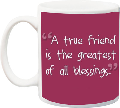 

ME&YOU A True Friend is The Greatest of All Blessings. Printed Bone China Mug(325 ml), Multicolor