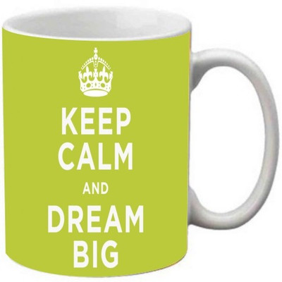 

Maison N Mode keep Calm And Dream Big Coffee Ceramic Mug(330 ml), Multicolor
