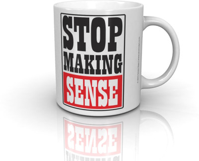 

Seven Rays Stop Making Sense Ceramic Mug(250 ml)