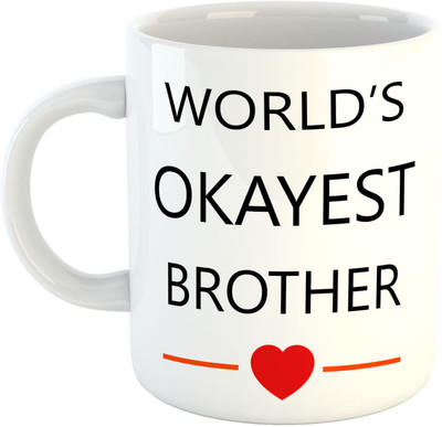 

Deeher Gifts World's Okayest Brother Ceramic Mug(330 ml), Multicolor