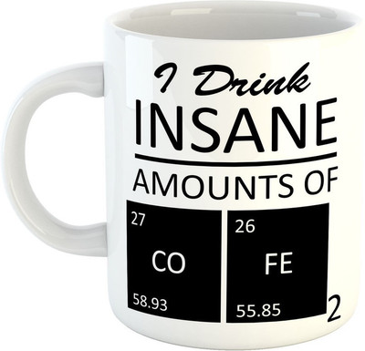 

Deeher Gifts I Drink insane amounts of coffee Ceramic Mug(330 ml), Black