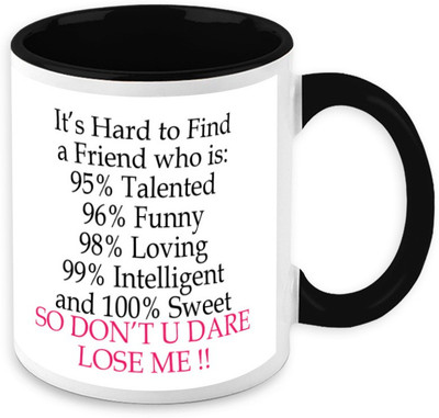 

Homesogood So Don't U Dare Lose Me Ceramic Mug(325 ml)