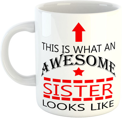 

Deeher Gifts Awesome Sister design1 Ceramic Mug(330 ml), Multicolor