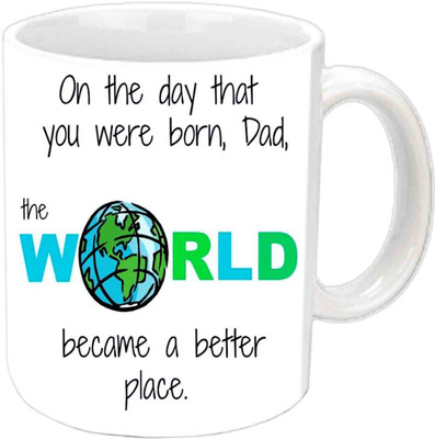 

Raj Laxmi Nice Lines About Dad White Ceramic Mug(350 ml)