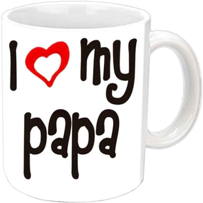 

Raj Laxmi I Love My Papa White Ceramic Mug(350 ml)