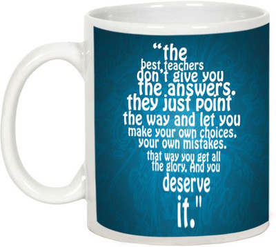 

AllUPrints Best Teachers Always Point Towards Best Direction Ceramic Mug(325 ml), White