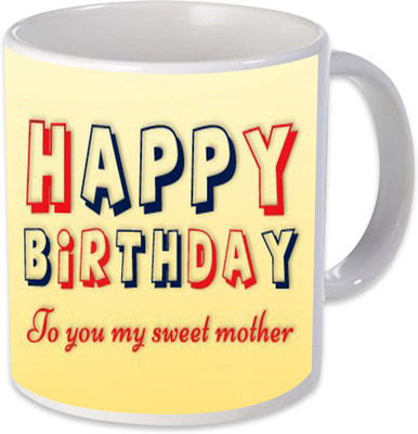 

Heyworlds happy birthday sweet mother Ceramic Mug(325 ml), Multicolor