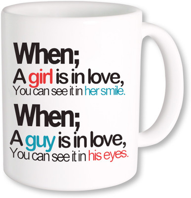 

PhotogiftsIndia When A Girl Is In Love Ceramic Mug(325 ml)