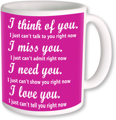 

PhotogiftsIndia I Miss You but can't admit right now Ceramic Mug(325 ml), Multicolor