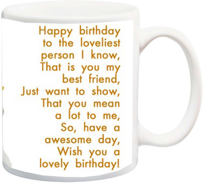 

ME&YOU Gift for Friends;Happy Birthday To Loveliest Person I Know Printed Ceramic Mug(325 ml), Multicolor