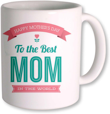 

PhotogiftsIndia To The Best Mom Ceramic Mug(325 ml), White