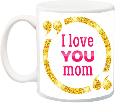 

ME&YOU Gift for Mummy/mother/mum;I Love You Mom HD printed Ceramic Mug(325 ml), Multicolor