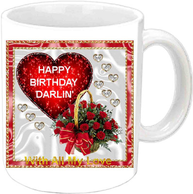 Jiya Creation1 Happy Birthday Darlin White Ceramic Ceramic Mug(350 ml)