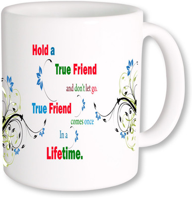 

PhotogiftsIndia True Friend Lifetime Ceramic Mug(325 ml), Multicolor