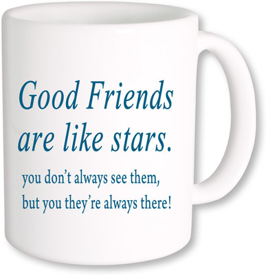 

PhotogiftsIndia Good Friend Ceramic Mug(325 ml), Multicolor