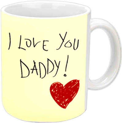 

Raj Laxmi I Love You Daddy White Ceramic Mug(350 ml)