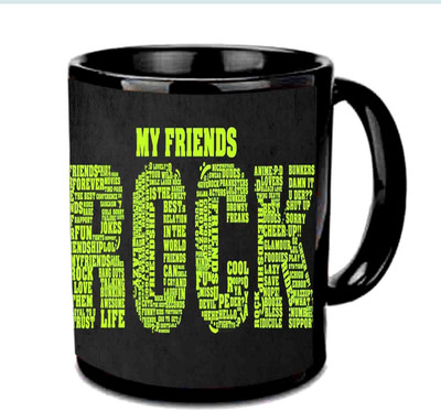 

Raj Laxmi Friends Always Rock Black Ceramic Ceramic Mug(3.5 ml)