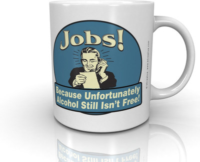 

Bcreative Jobs! Because Unfortunately Alcohol Still Isn't Free! (Officially Licensed) Ceramic Mug(250 ml)