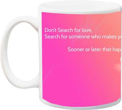 

ME&YOU Valentine's Day Gift;Dont Search For Love Feather Printed Ceramic Mug(325 ml), Multicolor