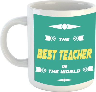 

HuppmeGift Best Teacher In The World White Ceramic Mug(350 ml)