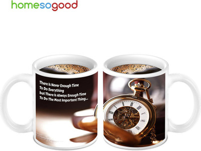 45% OFF on Homesogood The Best Quotes For Time Importance (2s) Ceramic Mug(280 ml, Pack of 2)