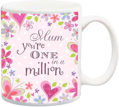 

ME&YOU Gift for birthday;mom/mammy/maa/grandma/grandmother/ Happy B'Day'youre one in a milling printed Ceramic Mug(325 ml), Multicolor