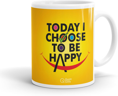 

QuoteSutra Today I Choose To Be Happy Coffee Ceramic Mug(300 ml), Orange;yellow